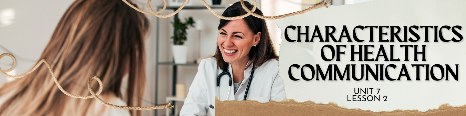 Lesson 2: Characteristics of Health Communication Banner